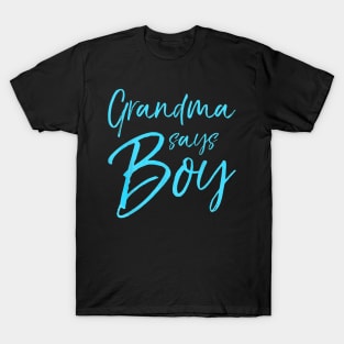 Grandma Says Blue Gender Reveal Announcement T-Shirt